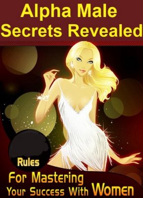 Product picture Alpha Male Secrets Revealed