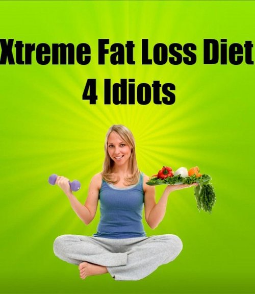 Product picture Xtreme Fat Loss Diet 4 Idiots