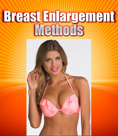 Product picture Breast Enlargement Methods